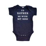 Apericots I'd Rather Be With My Gigi Baby Bodysuit